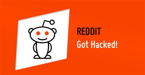 reddit hacked|someone hacked my reddit account.